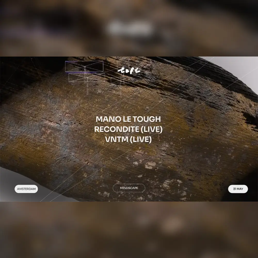 Mindscape w/ Mano Le Tough, Recondite  & VNTM 